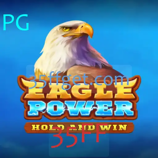 EaglePower: Descubra o emocionante mundo do jogo com a palavra-chave secreta 35FF